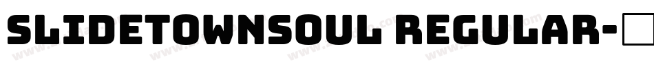 slidetownsoul regular字体转换